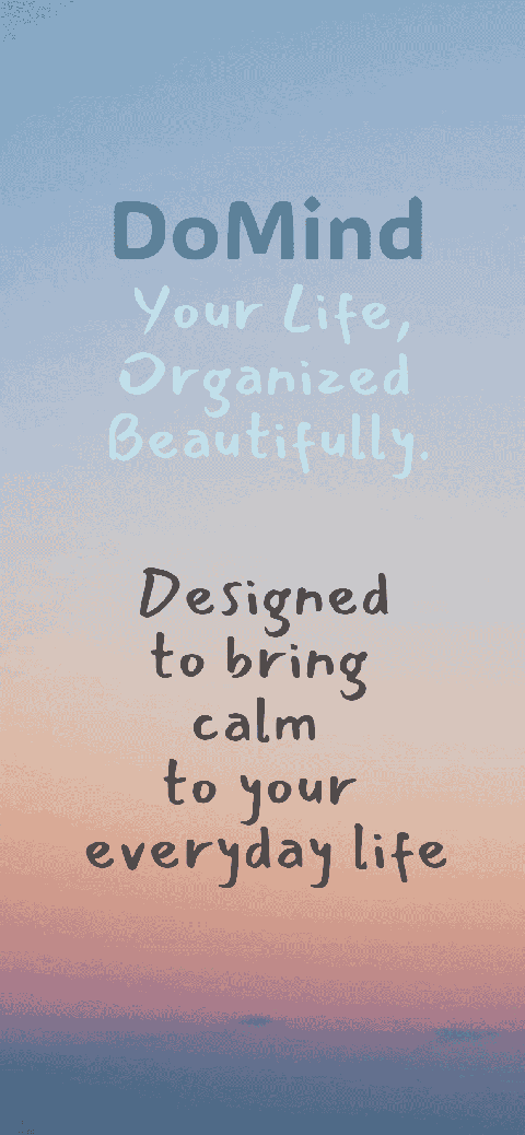 DoMind home screen - Your life organized beautifully in one visual planner